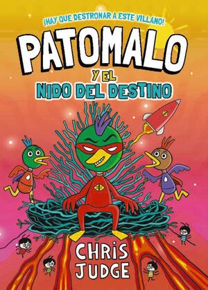 PATOMALO, 2. PATOMALO Y EL NIDO DEL DESTINO