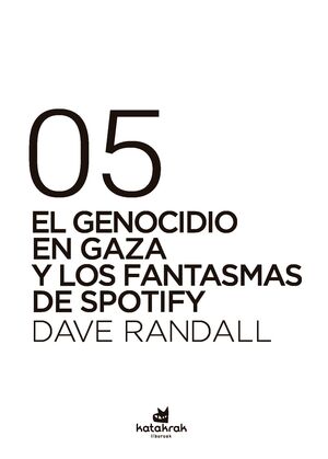EL GENOCIDIO EN GAZA Y LOS FANTASMAS DE SPOTIFY
