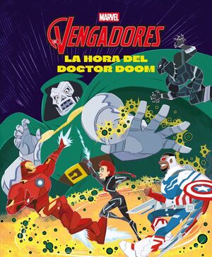 LOS VENGADORES. LA HORA DEL DOCTOR DOOM