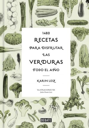 1460 RECETAS PARA DISFRUTAR LAS VERDURAS TODO EL AÑO