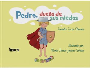 PEDRO, DUEÑO DE SUS MIEDOS