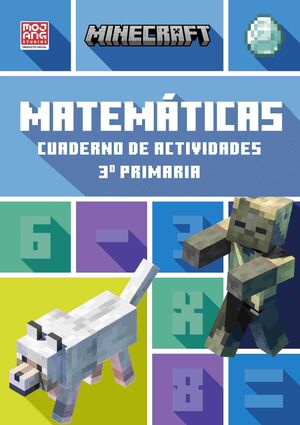 MINECRAFT OFICIAL: CUADERNO DE ACTIVIDADES, MATEMÁTICAS 3.º PRIMARIA