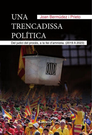 UNA TRENCADISSA POLÍTICA