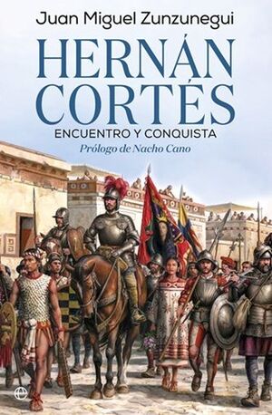 HERNÁN CORTÉS. ENCUENTRO Y CONQUISTA