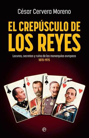 EL CREPUSCULO DE LOS REYES