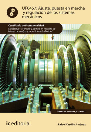 AJUSTE, PUESTA EN MARCHA Y REGULACIÓN DE LOS SISTEMAS MECÁNICOS. FMEE0208