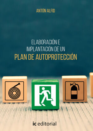 ELABORACIÓN E IMPLANTACIÓN DE UN PLAN DE AUTOPROTECCIÓN