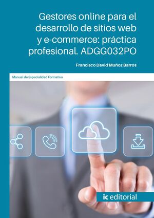 GESTORES ONLINE PARA EL DESARROLLO DE SITIOS WEB Y E-COMMERCE: PRÁCTICA PROFESIO
