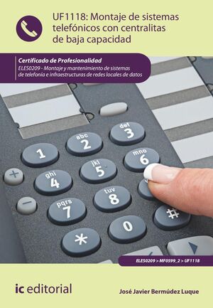 MONTAJE DE SISTEMAS TELEFÓNICOS CON CENTRALITAS DE BAJA CAPACIDAD. ELES0209