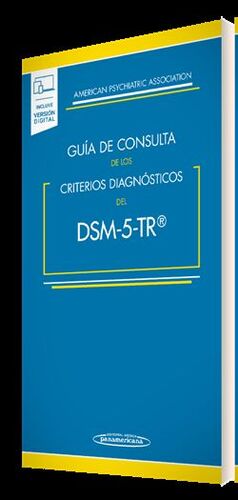 GUÍA DE CONSULTA DE LOS CRISTERIOS DIAGNÓSTICOS DEL DSM-5 (5ª EDICIÓN)