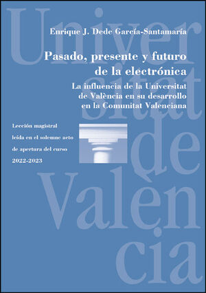PASADO, PRESENTE Y FUTURO DE LA ELECTRÓNICA