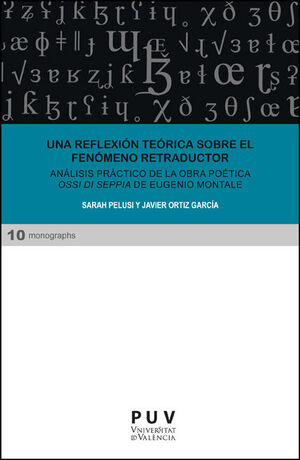 UNA REFLEXIÓN TEÓRICA SOBRE EL FENÓMENO RETRADUCTOR