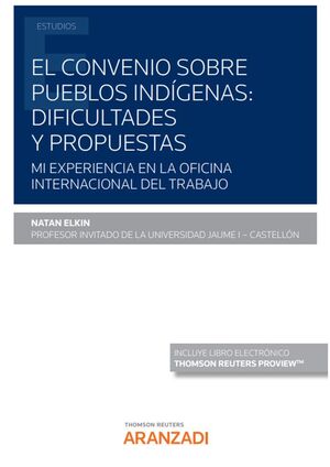 EL CONVENIO SOBRE PUEBLOS INDÍGENAS: DIFICULDADES Y PROPUESTAS