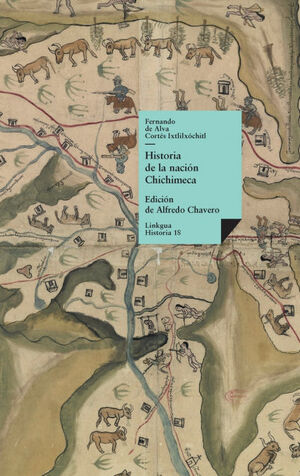 HISTORIA DE LA NACIÓN CHICHIMECA