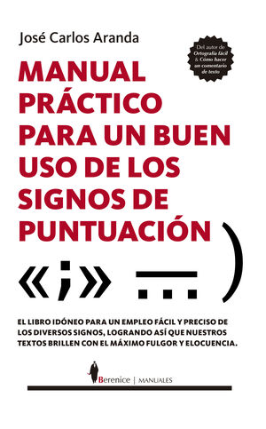 MANUAL PRÁCTICO PARA UN BUEN USO DE LOS SIGNOS DE PUNTUACIÓN