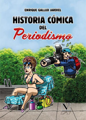 HISTORIA CÓMICA DEL PERIODISMO