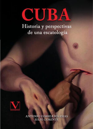 CUBA. HISTORIA Y PERSPECTIVAS DE UNA ESCATOLOGÍA