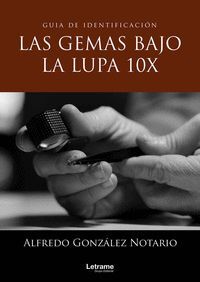 LAS GEMAS BAJO LA LUPA 10X