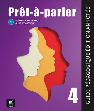 PRÊT-À-PARLER 4 GUIDE PÉDAGOGIQUE