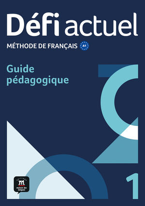 DÉFI ACTUEL 1. GUIDE PÉDAGOGIQUE