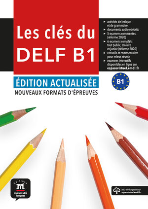 LES CLÉS DU NOUVEAU DELF B1. ÉD ACTUALISÉE. LIVRE DE L'ÉLÈVE