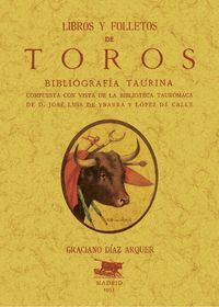 LIBROS Y FOLLETOS DE TOROS. BIBLIOGRAFÍA TAURINA
