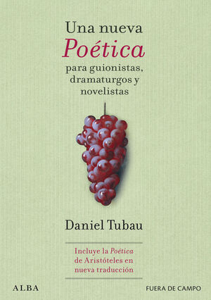 UNA NUEVA POÉTICA PARA GUIONISTAS, DRAMATURGOS Y NOVELISTAS