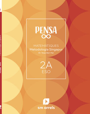 DA. PENSA INFINITO. METODOLOGÍA SINGAPUR. 2 SECUNDARIA. ARRELS