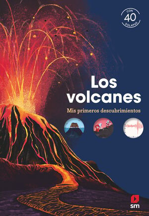 LOS VOLCANES. MIS PRIMEROS DESCUBRIMIENTOS