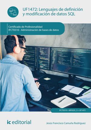 LENGUAJES DE DEFINICIÓN Y MODIFICACIÓN DE DATOS SQL. IFCT0310 - ADMINISTRACIÓN D