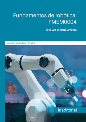 FUNDAMENTOS DE ROBÓTICA. FMEM0004