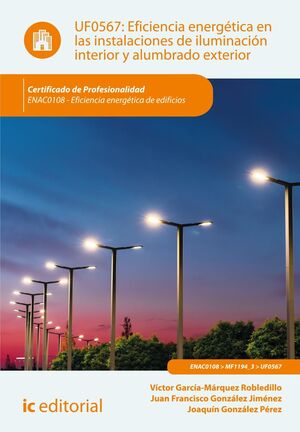 EFICIENCIA ENERGÉTICA EN LAS INSTALACIONES DE ILUMINACIÓN INTERIOR Y ALUMBRADO E
