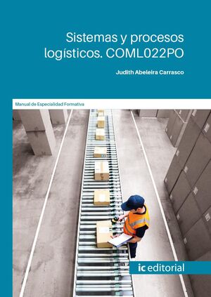 SISTEMAS Y PROCESOS LOGÍSTICOS. COML022PO