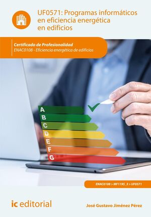 PROGRAMAS INFORMÁTICOS EN EFICIENCIA ENERGÉTICA EN EDIFICIOS. ENAC0108 - EFICIEN
