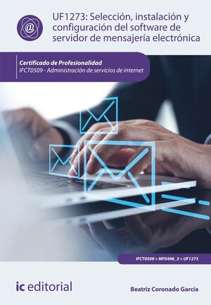 SELECCIÓN, INSTALACIÓN Y CONFIGURACIÓN DEL SOFTWARE DE SERVIDOR DE MENSAJERÍA EL