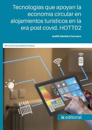 TECNOLOGÍAS QUE APOYAN LA ECONOMÍA CIRCULAR EN ALOJAMIENTOS TURÍSTICOS EN LA ERA