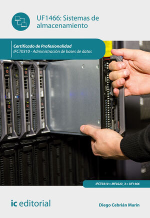 SISTEMAS DE ALMACENAMIENTO. IFCT0310 - ADMINISTRACIÓN DE BASES DE DATOS