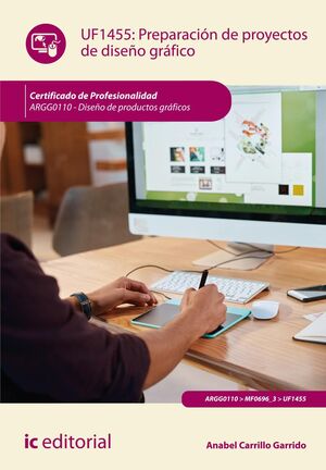 PREPARACIÓN DE PROYECTOS DE DISEÑO GRÁFICO. ARGG0110 - DISEÑO DE PRODUCTOS GRÁFI