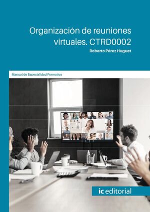 ORGANIZACIÓN DE REUNIONES VIRTUALES. CTRD0002