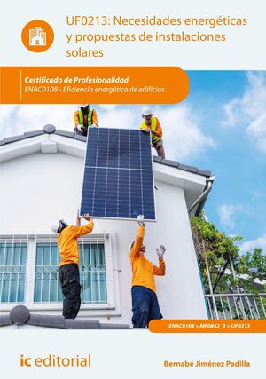 NECESIDADES ENERGÉTICAS Y PROPUESTAS DE INSTALACIONES SOLARES. ENAC0108 - EFICIE