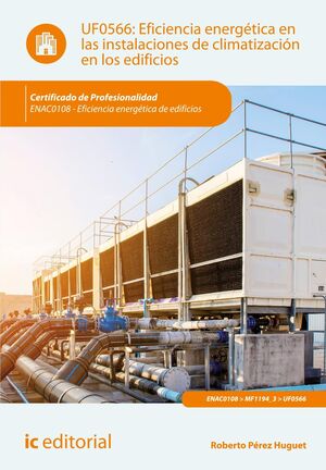 EFICIENCIA ENERGÉTICA EN LAS INSTALACIONES DE CLIMATIZACIÓN EN LOS EDIFICIOS. EN