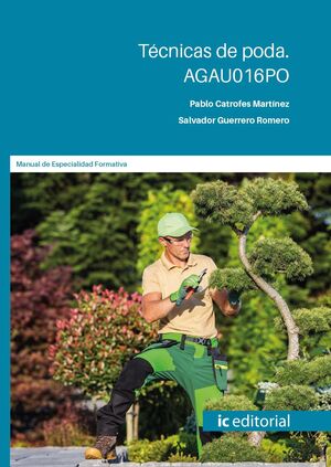 TÉCNICAS DE PODA. AGAU016PO