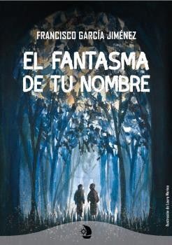 EL FANTASMA DE TU NOMBRE