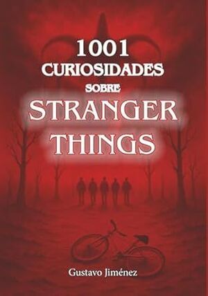 1001 CURIOSIDADES SOBRE STRANGER THINGS