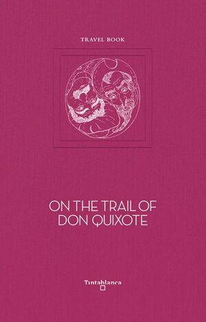 ON THE TRAIL OF DON QUIXOTE