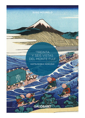 36 VISTAS DEL MONTE FUJI POR KATSUSHIKA HOKUSAI Y UTAGAWA HI