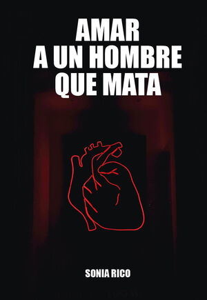 AMAR A UN HOMBRE QUE MATA