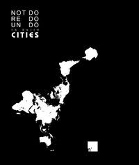 NOT DO, REDO AND UNDO TO BUILD CITIES