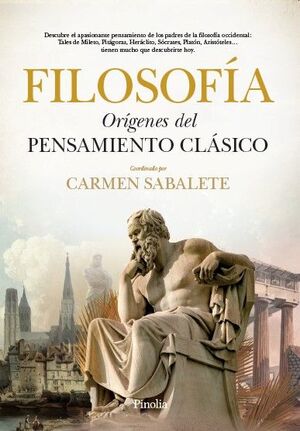 FILOSOFÍA. ORÍGENES DEL PENSAMIENTO CLÁSICO