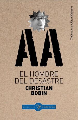 EL HOMBRE DEL DESASTRE